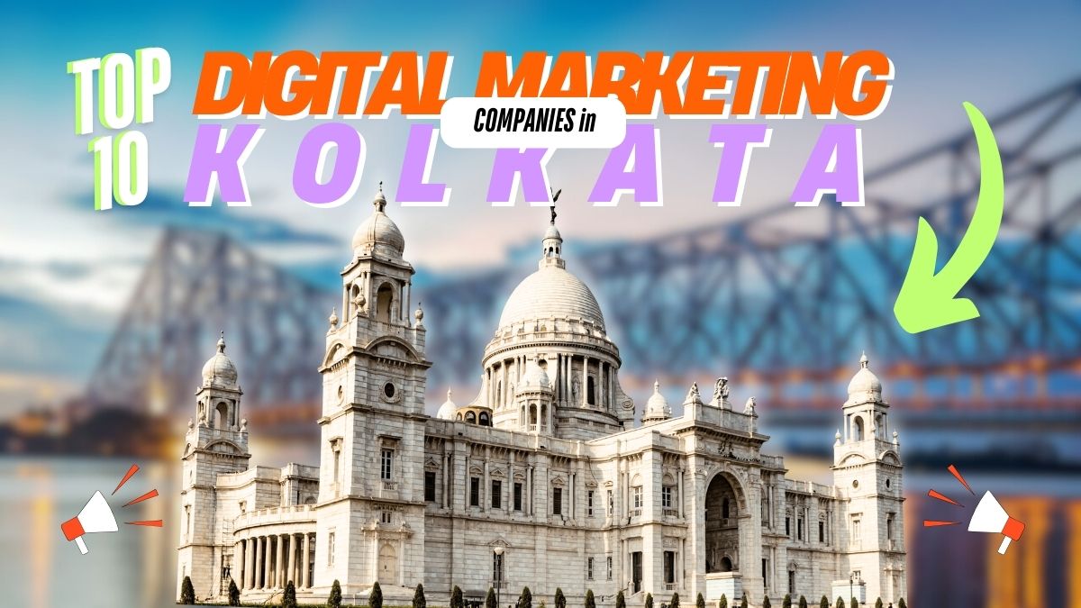 Top 10 Digital Marketing Companies in Kolkata